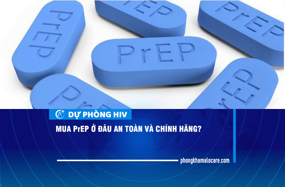 Mua PrEP ở đâu an toàn và chính hãng? | Tư vấn tại Phòng khám ALO CARE