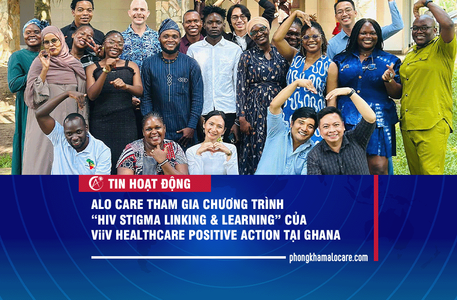 ALO CARE tham gia chương trình “HIV Stigma Linking & Learning” của ViiV Healthcare Positive Action tại Ghana